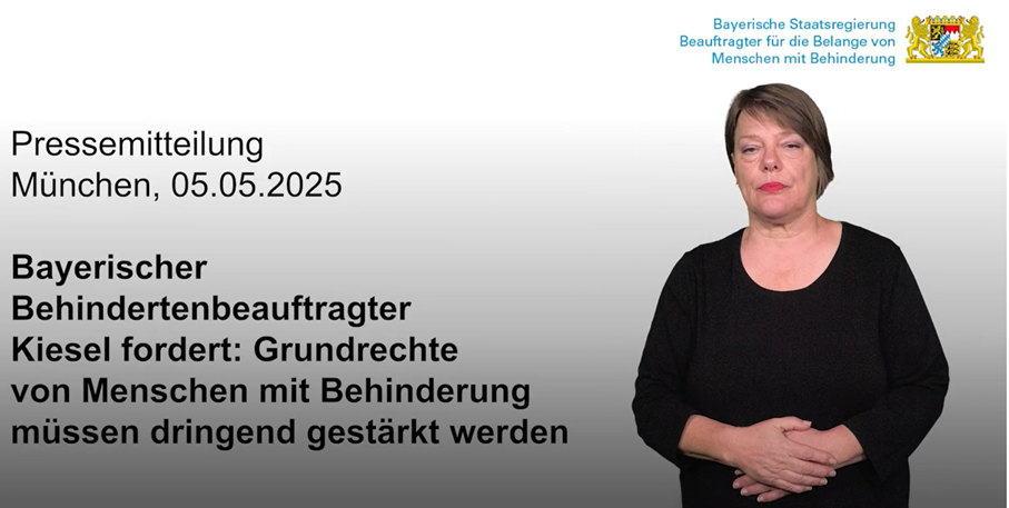 Pressemitteilung des Bayerischen Behindertenbeauftragten zum Europäischen Protesttag der Menschen mit Behinderung 2025 in Deutscher Gebärdensprache.