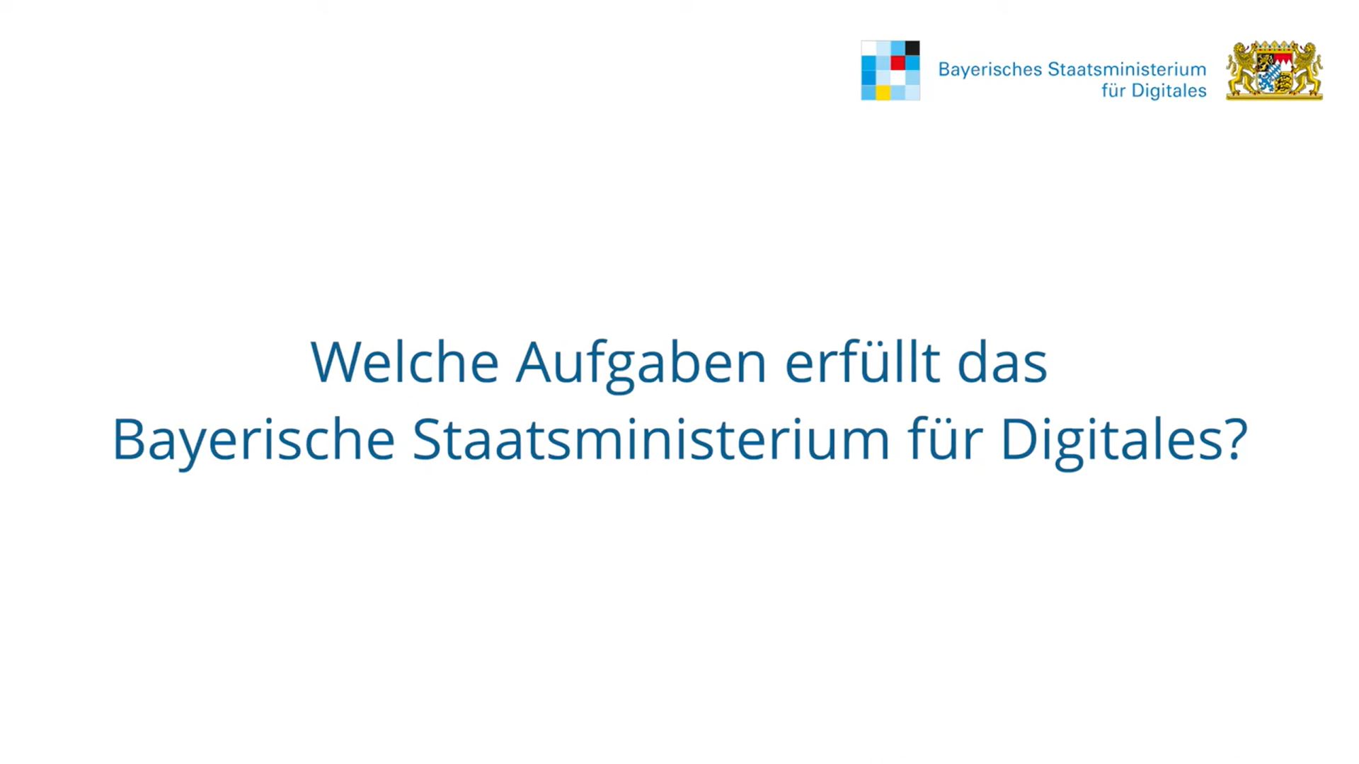  Das Video informiert über das Bayerische Staatsministerium für Digitales.
