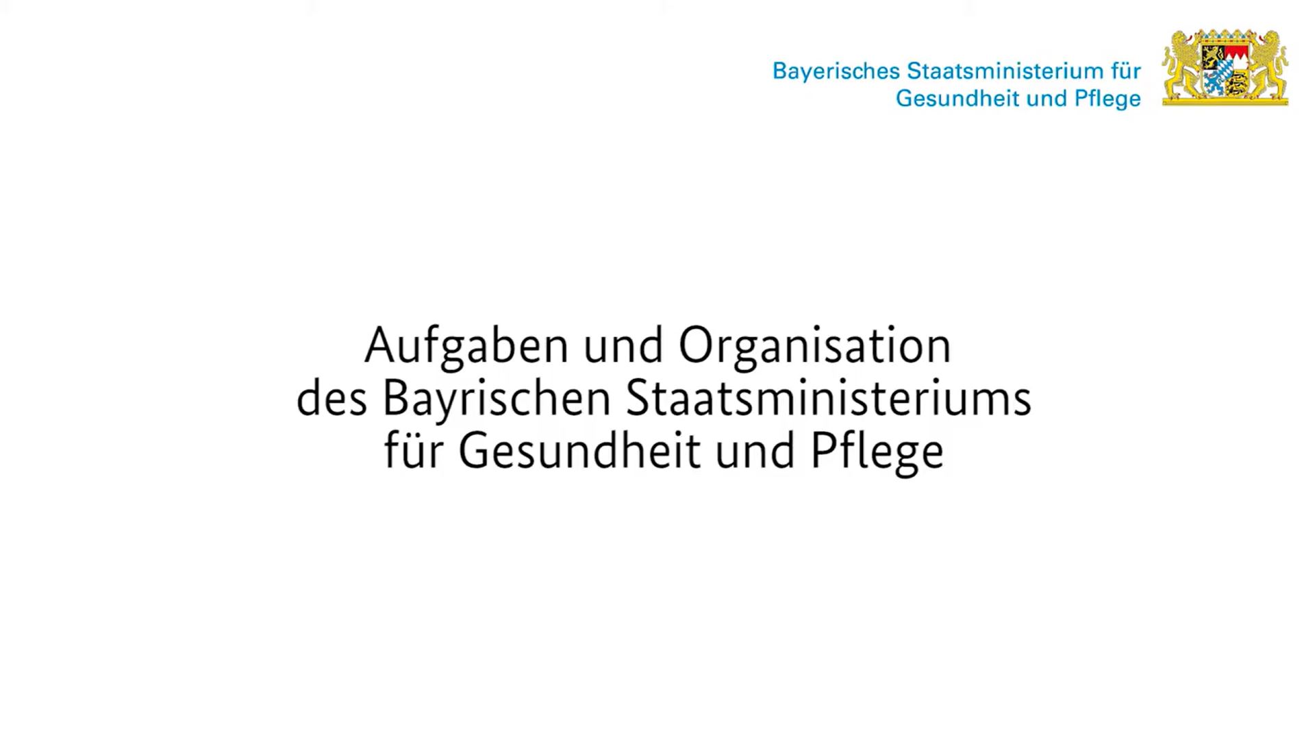 Das Video informiert über das Bayerische Staatsministerium für Gesundheit und Pflege.